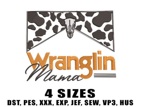 Wranglin Mama Embroidery Design Review